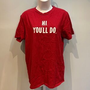 Hi You’ll Do Sarcastic Funny Bar Red TShirt Hollister Large